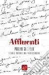 Affluenti. Nuova poesia fiorentina. Vol. 2 libro di Incardona M. (cur.) Olmi E. (cur.)