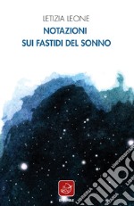 Notazioni sui fastidi del sonno libro