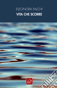 Vita che scorre libro
