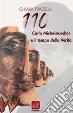 110. Carlo Michelstaedter e il tempo della verità libro