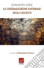 La degradazione naturale degli oggetti libro