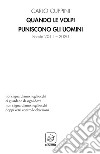 Quando le volpi puniscono gli uomini. Poesie 2011-2020 libro di Cuppini Carlo