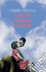 L'amore quando è assente