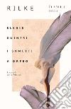 Elegie duinesi-I sonetti a Orfeo. Testo tedesco a fronte libro