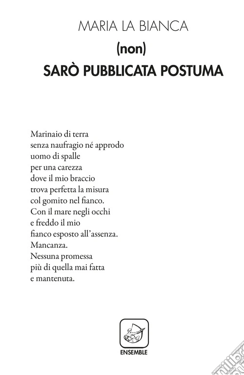 (non) Sarò pubblicata postuma