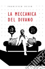 La meccanica del divano libro