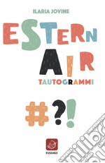 Esternair. Tautogrammi libro