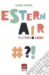 Esternair. Tautogrammi libro