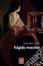 Fulgida macchia