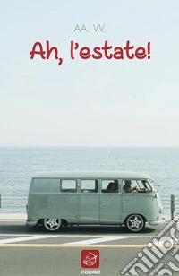 Ah, l'estate! libro