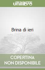 Brina di ieri