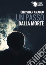 Un passo dalla morte libro