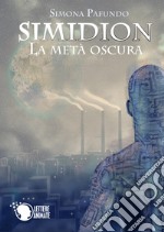 La metà oscura. Simidion