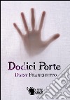 Dodici porte libro