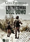 L'oltretomba dell'uomo libro