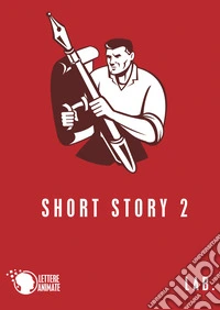 Short story. Vol. 2 libro