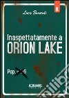 Inaspettatamente a Orion Lake libro