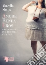 Amore, benda, eros libro