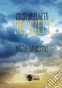 Crisi nell'alto dei cieli libro