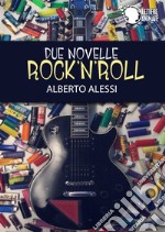 Due novelle rock'n'roll libro