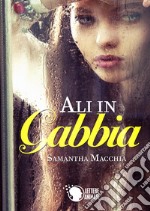 Ali in gabbia libro