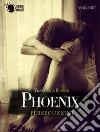 Persecuzioni. Phoenix. Vol. 2 libro