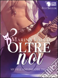 Oltre noi (my hell and paradise trilogy) (1) libro