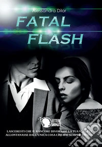Fatal flash libro