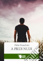 A piedi nudi libro