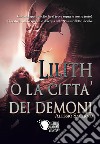 Lilith o La città dei demoni libro