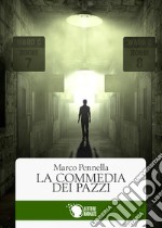 La commedia dei pazzi