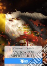 Vaticanus imperterritus libro