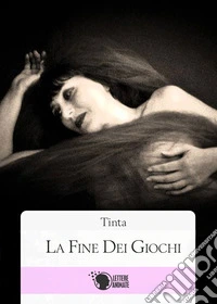 La fine dei giochi libro