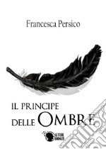 Il principe delle ombre libro