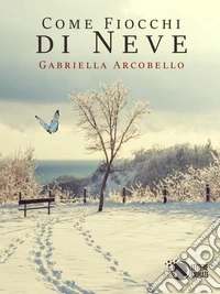 Come fiocchi di neve libro