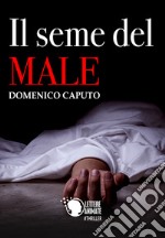 Il seme del male libro