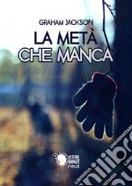 La metà che manca