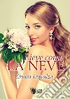 Lieve come la neve libro