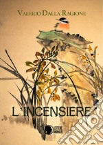 L'incensiere libro