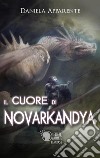 Il cuore di Novarkandya libro