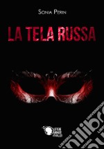 La tela russa libro