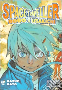 Space traveller. Robo & Usakichi. Vol. 5 libro
