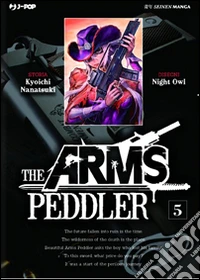 The Arms Peddler. Vol. 5 libro
