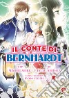 Il conte di Bernhardt. Vol. 3 libro di Shibata Isuzu Seike Mimori