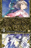 The princess and the pilot. Vol. 4 libro di Inumura Koroku Ogawa Maiko