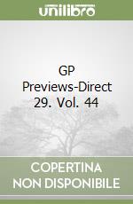 GP Previews-Direct 29. Vol. 44