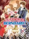 Il conte di Bernhardt. Vol. 4 libro di Shibata Isuzu Seike Mimori