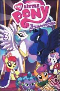 Le microavventure. My little Pony. Vol. 3 libro