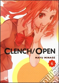 Clench open. Vol. 6 libro