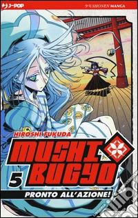Mushibugyo. Pronto all'azione!. Vol. 5 libro